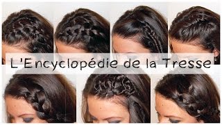 ✿ Lencyclopédie de la Tresse ✿  LA Hairstyle Inspiration [upl. by Neerihs994]