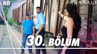 Adanalı 30 Bölüm  HD [upl. by Redep]