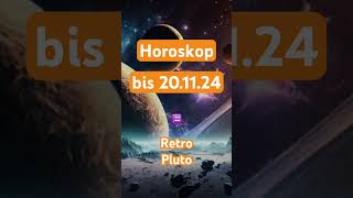 Horoskop bis 201124 geld shorts short astro liebe pluto planet wassermann erfolg job om [upl. by Ardnaet]