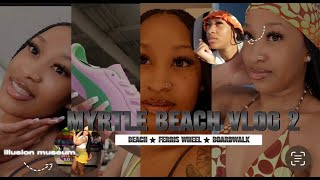 Myrtle Beach vlog 2  ferris wheel board walk  beach illusion museum [upl. by Southworth]