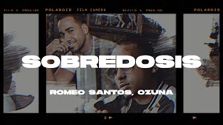 Romeo Santos Ozuna  Sobredosis LetraLyrics [upl. by Eural]