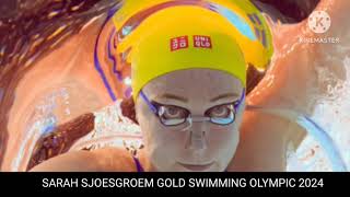 Sarah sjoestroem gold  Swimming Sarah gold Olympic 2024 [upl. by Kenay]