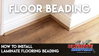 How to install laminate flooring beading [upl. by Ariella542]