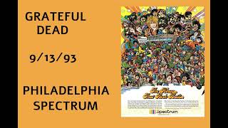 Grateful Dead 91393  Philadelphia Spectrum Audio [upl. by Leinod227]