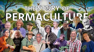 The Story of Permaculture  Documentary 2024 [upl. by Yasmeen]