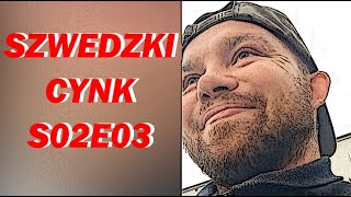 Seba Szwed  SZWEDZKI CYNK  S02E03 [upl. by Alleuol99]