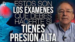 Qué Exámenes Te Debes Hacer Si Tienes Presión Alta   Oswaldo Restrepo RSC [upl. by Market161]