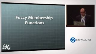 ScikitFuzzy A New SciPy Toolkit for Fuzzy Logic SciPy 2013 Presentation [upl. by Yuzik]