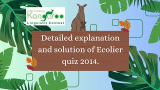 Solution and detailed explanation of iklc quiz Ecolier levelGrade 3 and Grade 4 of the year 2014 [upl. by Fasta]