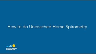 CF Foundation  How to Perform Home Spirometry [upl. by Darell]