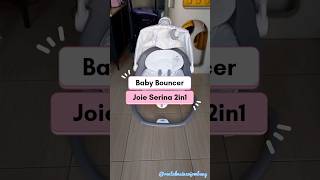 BOUNCER JOIE SERINA 2IN1 BABY BOUNCER ELEKTRIK [upl. by Leuqcar]