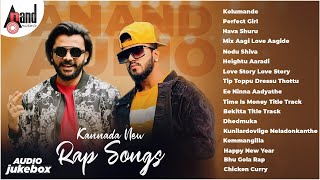 Anand Audio Kannada New Rap Songs  Chandan Shetty  Kannada Jukebox  Kannada Rap Songs [upl. by Ebneter]