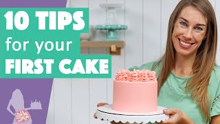 10 Tips for your First Cake [upl. by Isdnil454]