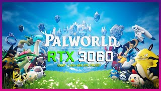 PALWORLD  RTX 3060  i5 10400F [upl. by Ellan]