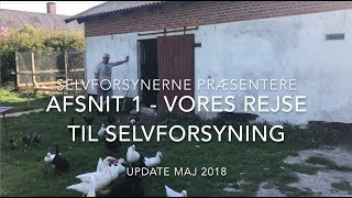 Vejen til selvforsyning  Afsnit 1  Selvforsynerne [upl. by Telimay517]