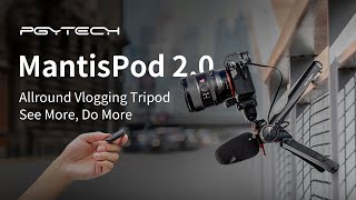 PGYTECH MantisPod 20｜Allround Vlogging Tripod See more Do more [upl. by Leaw]