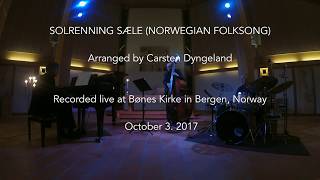 Solrenning Sæle Norwegian Folksong [upl. by Edmunda943]