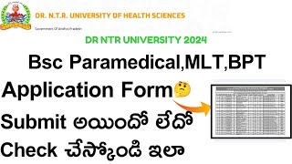 Bsc ParamedicalMLT and BPT Application Submitting status check online  DR NTR UNIVERSITY [upl. by Yalc]