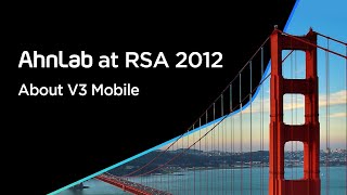 AhnLab at RSA 2012 V3 Mobile [upl. by Yecak]