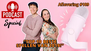 De Spelletjes Vrienden Podcast Special  Afl 109  Top 10 beste spellen van 2019 [upl. by Yesnil]