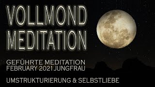 VOLLMOND Meditation Februar JUNGFRAU geführte Vollmondmeditation SelbstHeilung innere Ordnung [upl. by Adnof211]