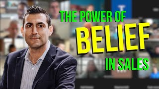 The Power of Belief in Sales [upl. by Lebiralc472]