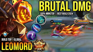 LEOMORD BEST BUILD 2024  BUILD TOP GLOBAL LEOMORD GAMEPLAY  MOBILE LEGENDS✓ [upl. by Enois29]