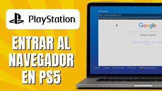 Cómo ENTRAR Al Navegador En PS5 [upl. by Nigel30]