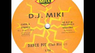 DJ MIKI  DANCE PIU [upl. by Nirehs3]