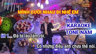 MÌNH CƯỚI NHAU ĐI NHÉ EM  KARAOKE  BEAT  TONE NAM  A  HOÀNG THIÊN HẢI [upl. by Ophelie]