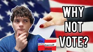 The Philosophy Behind Not Voting  The Carter Carroll Show 2 [upl. by Caesar558]