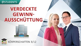 Verdeckte Gewinnausschüttung vGA und Korrekturvorschriften  Körperschaftsteuer 3 [upl. by Anjela326]