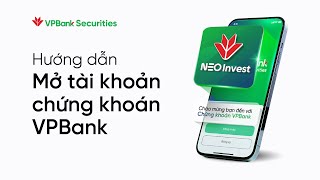 HDSD Mở tài khoản Chứng khoán VPBank trên NEO Invest [upl. by Zeuqirdor]