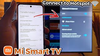 How to Connect Mi TV to Mobile Phone Hotspot Internet Connection [upl. by Aikkan]