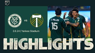 HIGHLIGHTS  New York City FC vs Portland Timbers  March 9 2024 [upl. by Nahtnamas653]