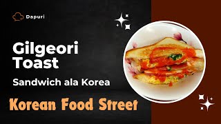 Bikin Sandwich ala Korea Gilgeori Toast Korean Food Street [upl. by Somisareg539]