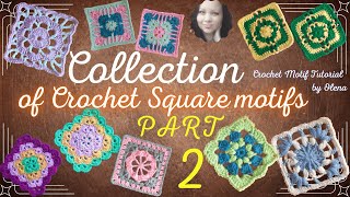 Collection of Crochet Square motifs  Part 2 [upl. by Donnelly]