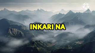 INKARI NA Lyrics  Ilocano Gospel Song  Ilocano Religious Song 2024 [upl. by Clyte]