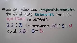 4th Grade Math 45 Estimate Quotients Using Compatible Numbers [upl. by Nuahsed]