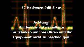 62 Hz Sinus Ton Test 0dB Stereo Piepton Wave Ton [upl. by Ramoj]