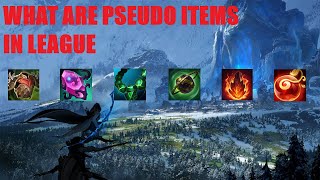 What Are Pseudo Items In League [upl. by Eisor]