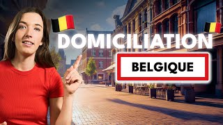 DOMICILIATION EN BELGIQUE TOUT CE QUIL FAUT SAVOIR [upl. by Lati]