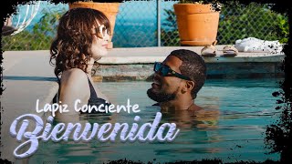 Lapiz Conciente  Bienvenida Video Oficial [upl. by Henrietta693]