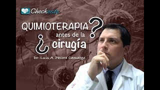 ¿Cómo actúa la quimioterapia y por que se indica a veces antes de la cirugía [upl. by Nyrroc]