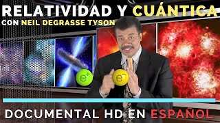 FÍSICA CUÁNTICA💫 y RELATIVIDAD con NEIL DEGRASSE TYSONCosmosDOCUMENTAL🎬 UNIVERSO HD en Español [upl. by Darrill]