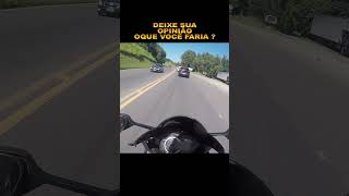 OQUE VOCê FARIA  shorts motovlog tornado250 motard jefscwb jefs [upl. by Aennaej]