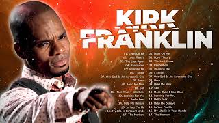 Kirk Franklin  Top Gospel Music Praise And Worship [upl. by Nylevol571]