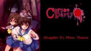 Corpse Party Blood Covered OST  Chapter 3s Main Theme Extended [upl. by Profant]