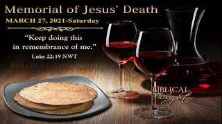 Jesus Christ  Memorial of Jesus Death 2021  You Are All Invited [upl. by Foushee]