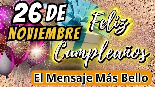 16 DE NOVIEMBRE 😘🎉 FELIZ CUMPLEAÑOS  HERMOSO VIDEO DE CUMPLEAÑOS PARA SER COMPARTIDO 🎉 [upl. by Sylvester]